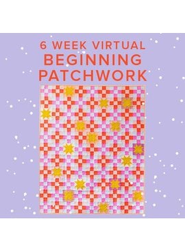 Rebekah Fink CLASS FULL Beginning Patchwork: Campfire Glow VIRTUAL ZOOM: Mondays, February 15, 22, March 1, 8, 15, & 22 from 6-8pm PT