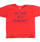 Little Lux Little Lux "My Dad is a Feminist” T-shirt