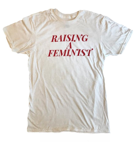 Little Lux Little Lux “Raising a Feminist” Adult T-shirt