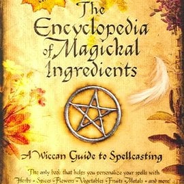 OMEN Encyclopedia of Magickal Ingredients: A Wiccan Guide to Spellcasting