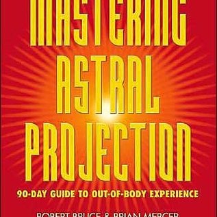 OMEN Mastering Astral Projection: 90-Day Guide to Out-Of-Body Experience