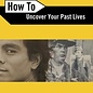 OMEN How to Uncover Your Past Lives (Revised)