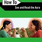 OMEN How To See and Read The Aura