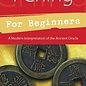 OMEN I Ching for Beginners: A Modern Interpretation of the Ancient Oracle