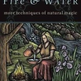 OMEN Earth, Air, Fire & Water: More Techniques of Natural Magic (Revised)