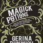 OMEN Magick Potions: How to Prepare and Use Homemade Oils, Aphrodisiacs, Brews, and Much More by Gerina Dunwich