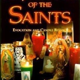 OMEN The Magical Power of the Saints: Evocation and Candle Rituals
