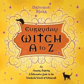 OMEN Everyday Witch A to Z: An Amusing, Inspiring & Informative Guide to the Wonderful World of Witchcraft