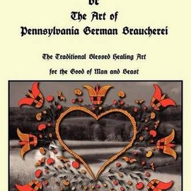 OMEN The Red Church or The Art of Pennsylvania German Braucherei