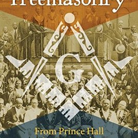 OMEN Black Freemasonry: From Prince Hall to the Giants of Jazz