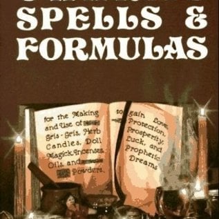 OMEN Charms, Spells, and Formulas: For the Making and Use of Gris Gris Bags, Herb Candles, Doll Magic, Incenses, Oils, and Powders