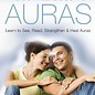 OMEN The Complete Book of Auras: Learn to See, Read, Strengthen & Heal Auras