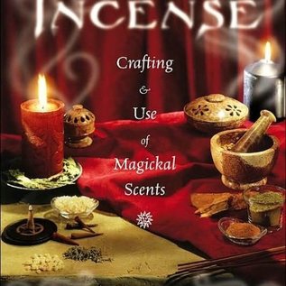 OMEN Incense: Crafting & Use of Magickal Scents (Revised)