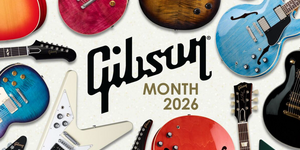 Gibson Month 2026