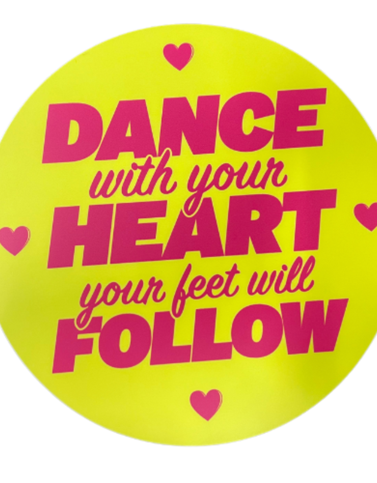 DANCE WITH YOUR HEART STICKER