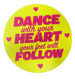 DANCE WITH YOUR HEART STICKER