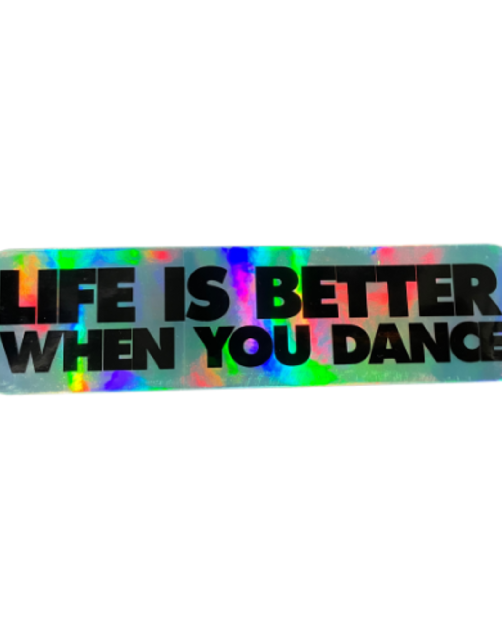 LIFE IS BETTER STICKER
