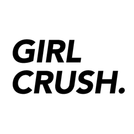 Girl Crush