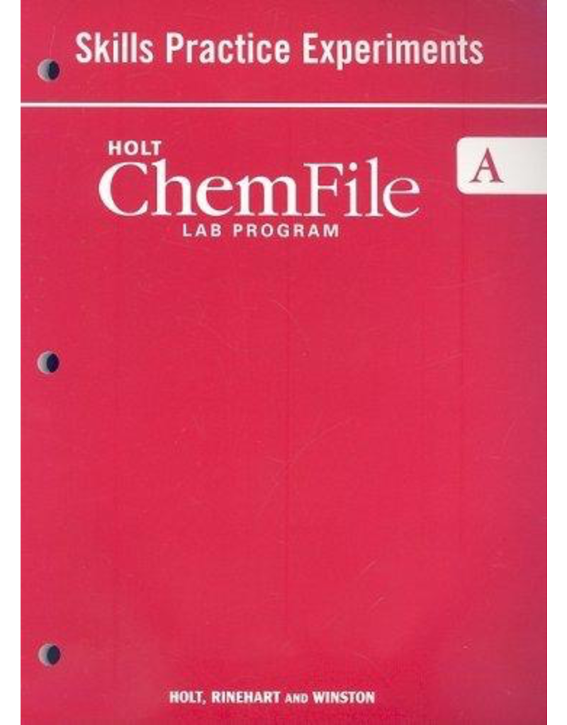 Holt ChemFile - Skills Practice Experiments A