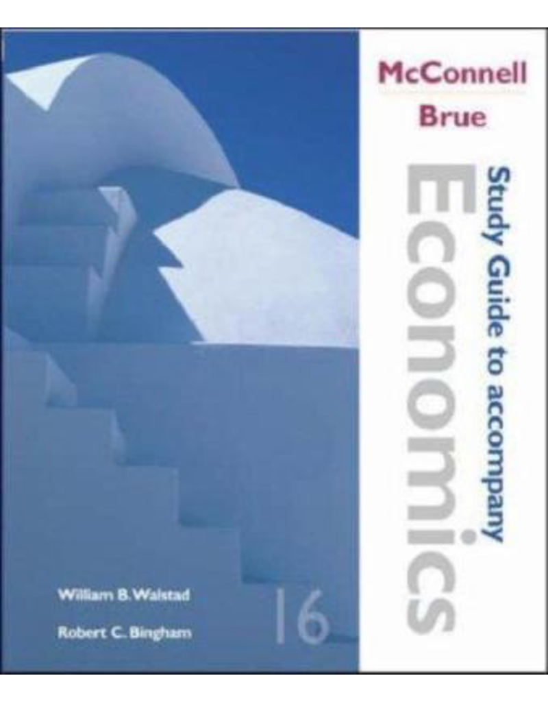 Study Guide to accompany Economics - McConnell Brue