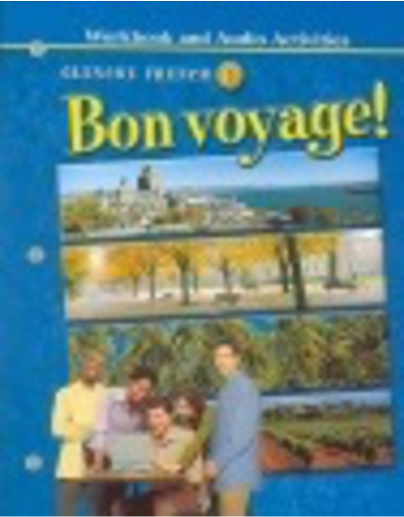 Glencoe French - Bon Voyage! - Level 3 Workbook and Audio Activities