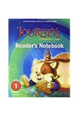 Journeys Common Core: Reader’s Notebook Grade 1 Volume 1
