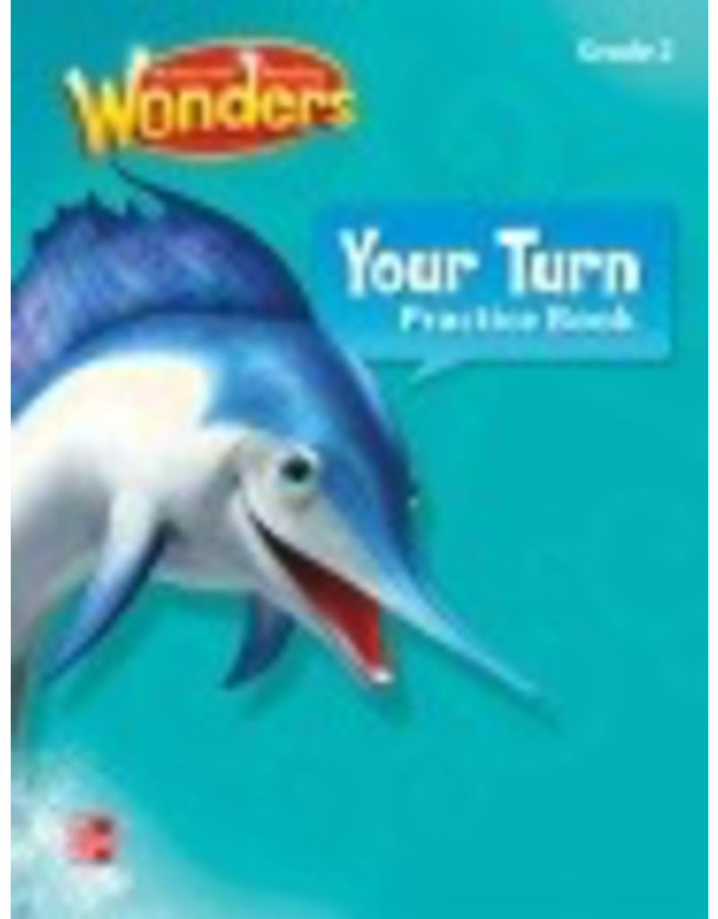 Reading Wonders Your Turn Practice Book Grade 2