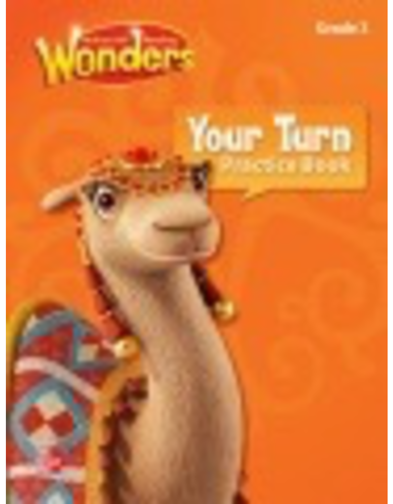 Reading Wonders Your Turn Practice Book Grade 3