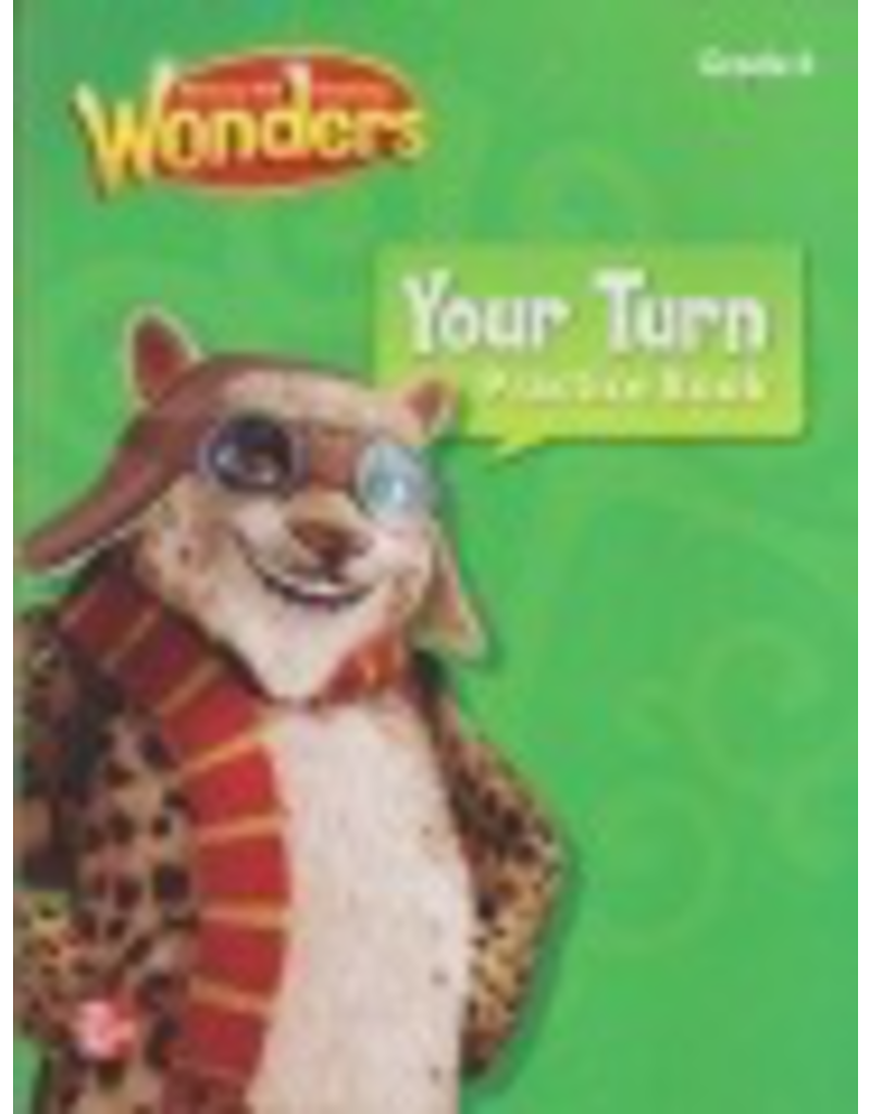 Reading Wonders Your Turn Practice Book Grade 4