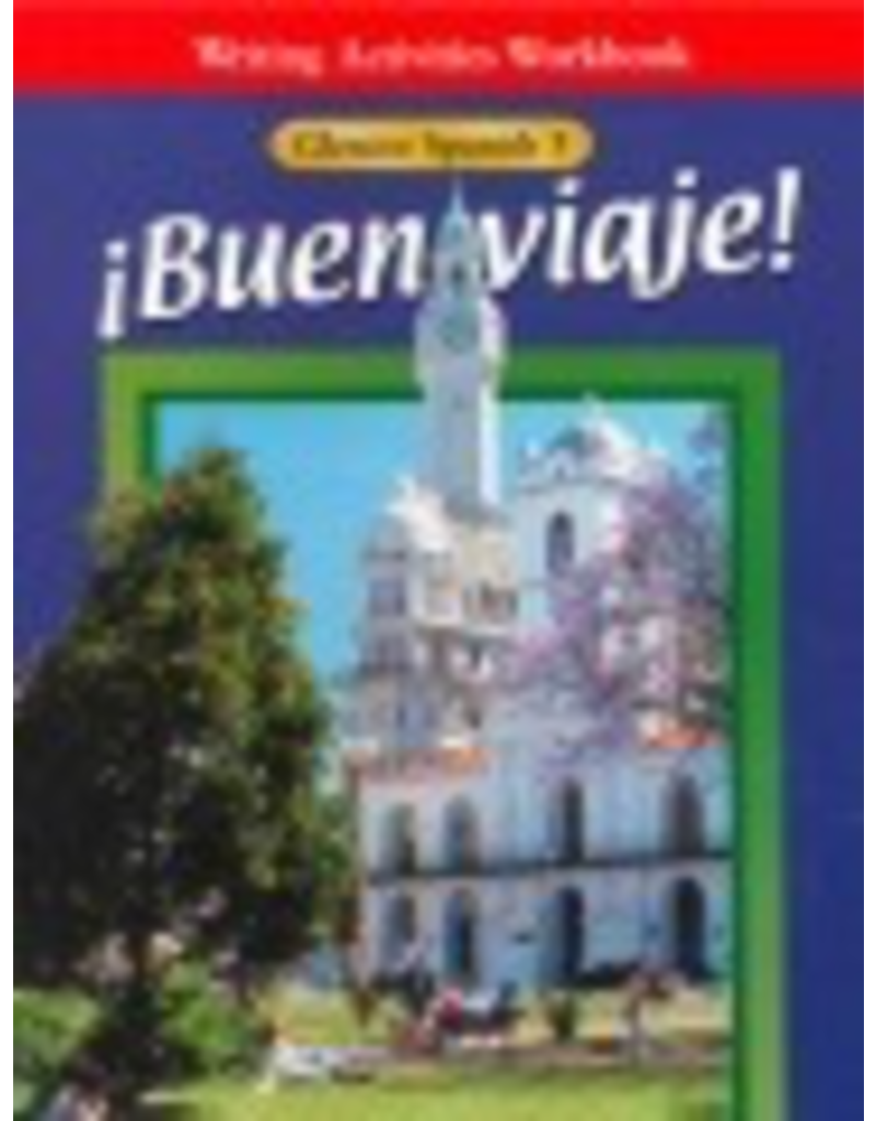 Buen Viaje - Writing Activities Workbook - Spanish 3