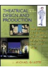 Theatrical Design and Production: An Introduction to Scene Design and Construction, Lighting, Sound, Costume, and Makeup
