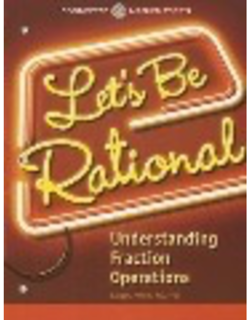Connected Math - Let’s Be Rational - Understanding Fraction Operations -Grade 6