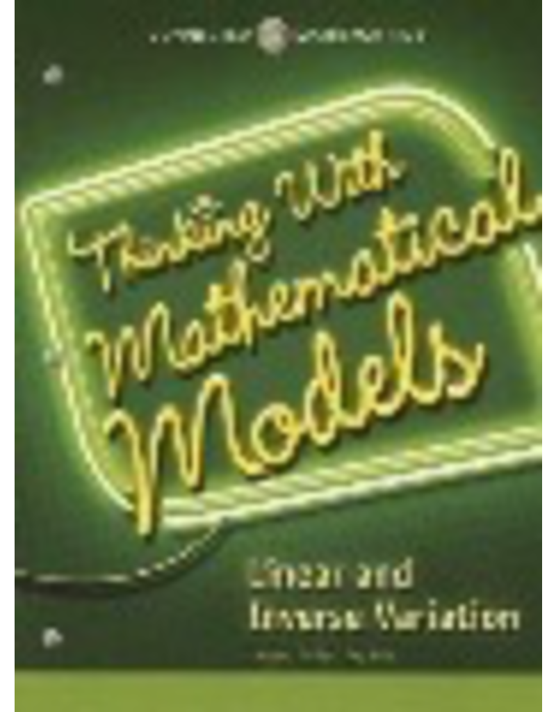 Thinking With Mathematical Models - Linear and Inverse Variation