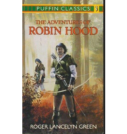 The Adventures of Robin Hood (Puffin Classics)