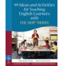 99 Ideas and Activities for Teaching English Learners with the SIOP Model