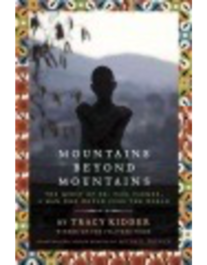 Mountains Beyond Mountains (Adapted for Young People): The Quest of Dr. Paul Farmer, A Man Who Would Cure the World