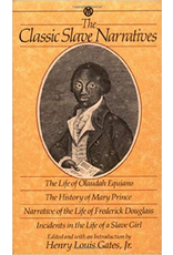Signet Classic : The Classic Slave Naratives - Henry Louis Gates JR.