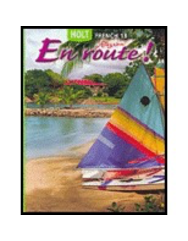 Holt En Route!: French 1B : Allez, Viens!