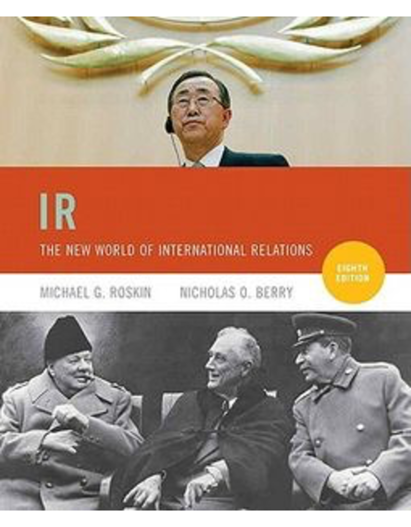 IR: The New World of International Relations (8th Edition)