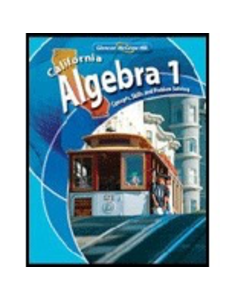 California Algebra: Concepts, Skills, And Problem Solving