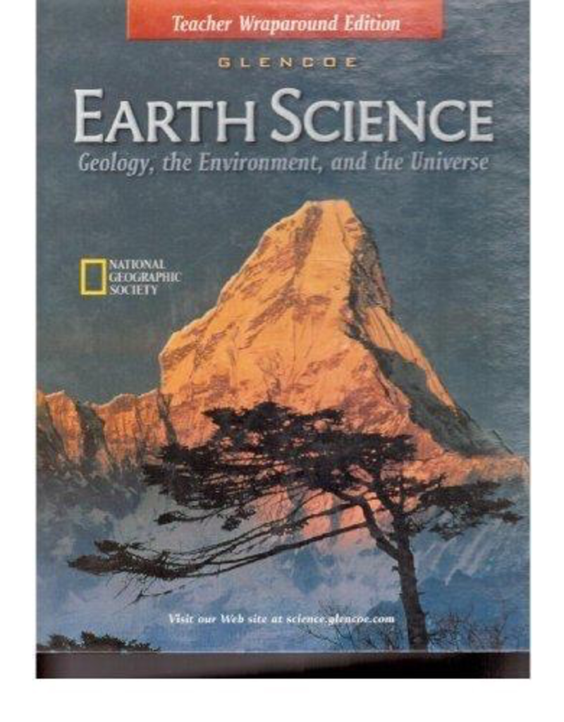 Earth Science: Geology, The Environment, And The Universe, Teacher Wraparound Edition