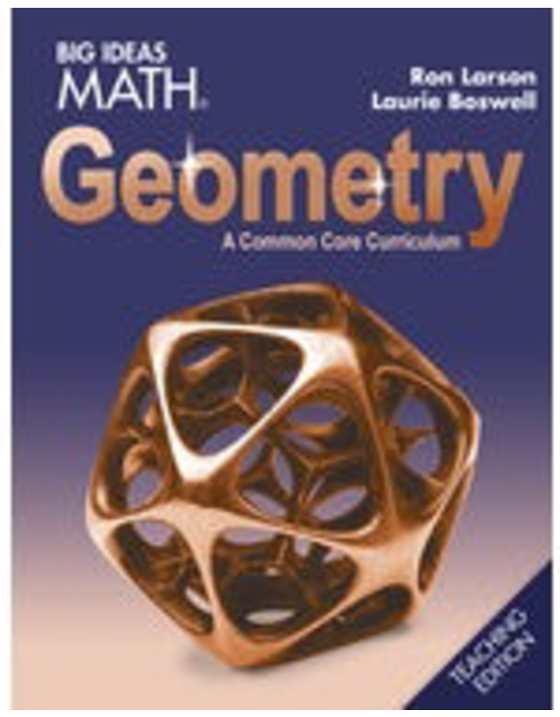 Big Ideas Geometry Common Core Teacher Edition