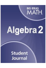 Big Ideas Math - Algebra 2 - Student Journal