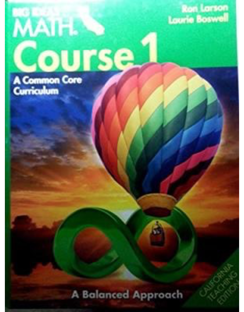 Big Ideas Math Course 1 A Common Core Curriculum CA Teaching Edition Grade 6