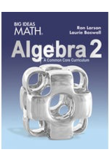 Big Ideas Math: Algebra 2 - Common Core Edition