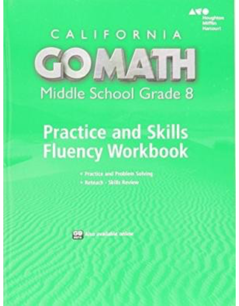 Go Math! California: Practice & Skills Fluency Workbook - Grade 8