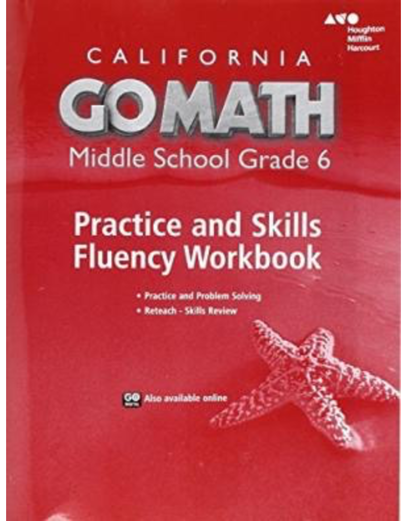 Go Math! California: Practice Fluency Workbook Grade 6