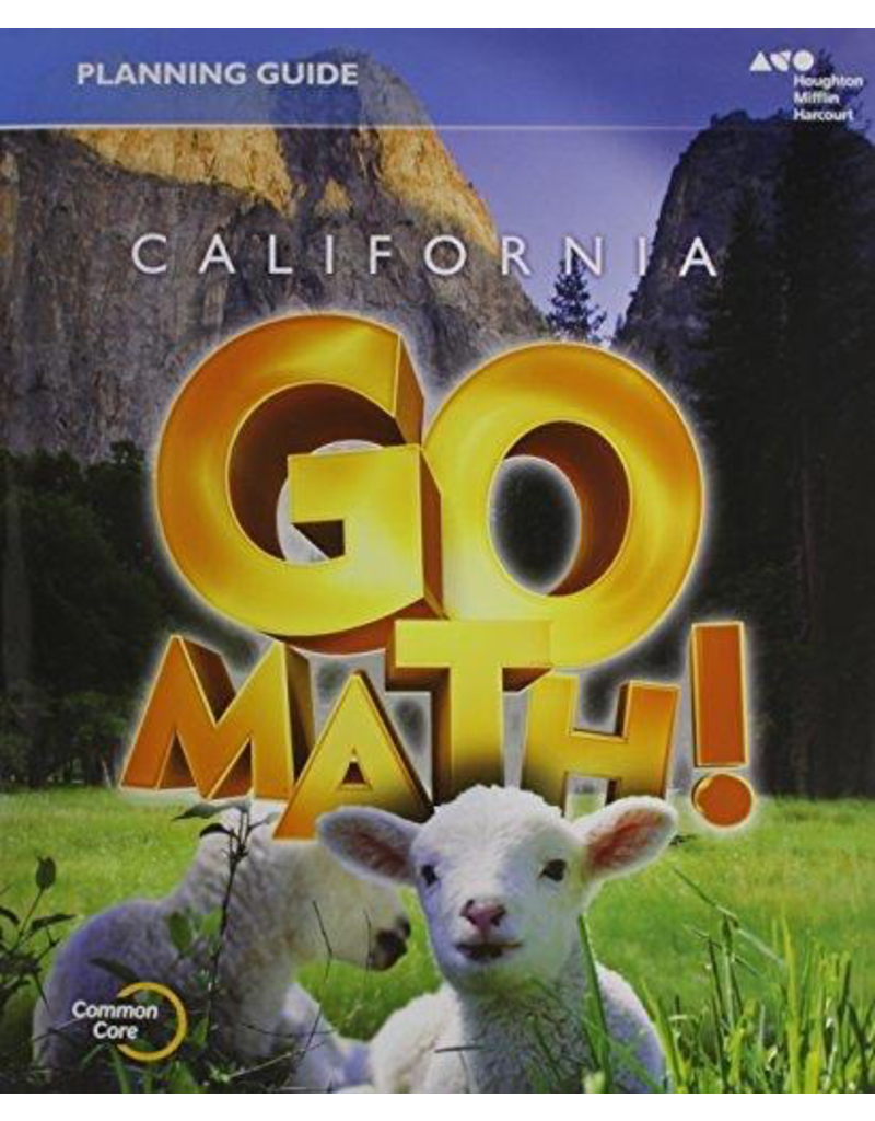 Go Math! California: Teacher Edition and Planning Guide Bundle Grade K 2015