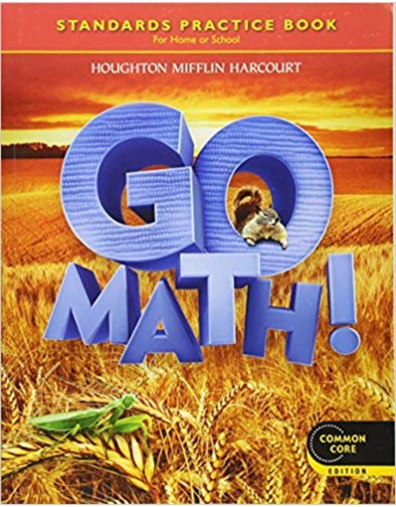 Go Math! Standards Practice Book, Grade 2, Common Core Edition