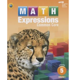 Math Expressions: Student Activity Book Volume 1 Grade 5